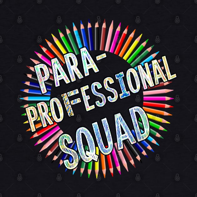 Paraprofessional Education Assistant Squad by tamdevo1